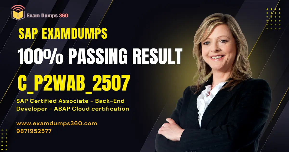 C_P2WAB_2507 Examdumps in Canada – SAP ABAP Cloud Certification Dumps